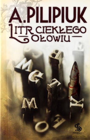 Litr ciekłego ołowiu - Andrzej Pilipiuk [KSIĄŻKA]
