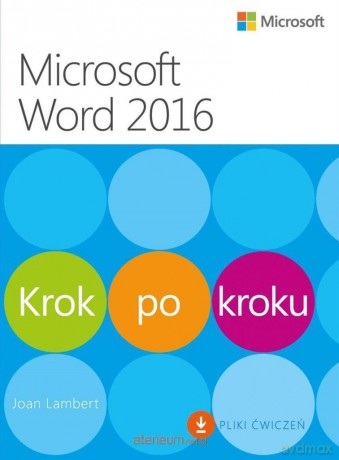 Microsoft Word 2016. Krok po kroku - Joan Lambert [KSIĄŻKA]
