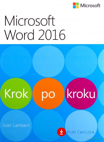 Microsoft Word 2016. Krok po kroku - Joan Lambert [KSIĄŻKA]