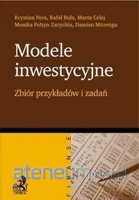 Modele inwestycyjne. Zbiór przykładów i zadań [KSIĄŻKA]