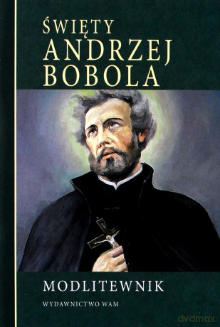 Modlitewnik. Święty Andrzej Bobola [KSIĄŻKA]