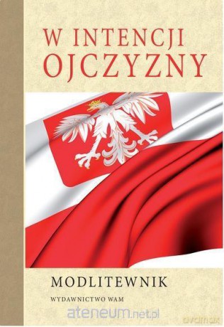 Modlitewnik. W intencji Ojczyzny [KSIĄŻKA]