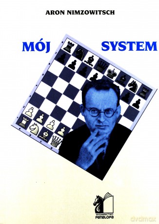 Mój system - Aron Nimzowitsch [KSIĄŻKA]