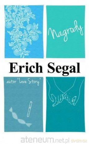 Nagrody - Erich Segal, Erich Segal [KSIĄŻKA]
