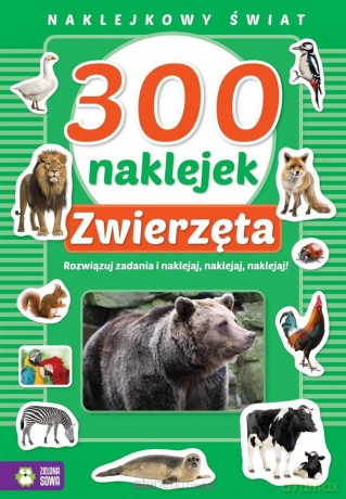 Naklejkowy świat. 300 naklejek. Zwierzęta [KSIĄŻKA]