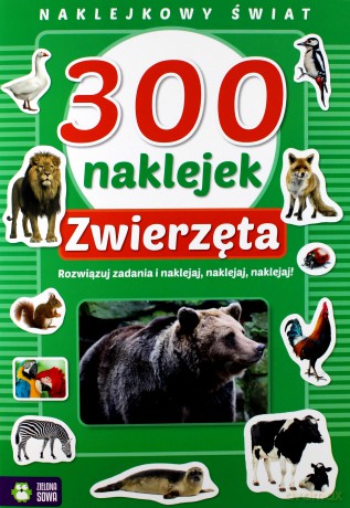 Naklejkowy świat. 300 naklejek. Zwierzęta [KSIĄŻKA]