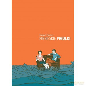 Niebieskie pigułki - Frederik Peeters [KOMIKS]