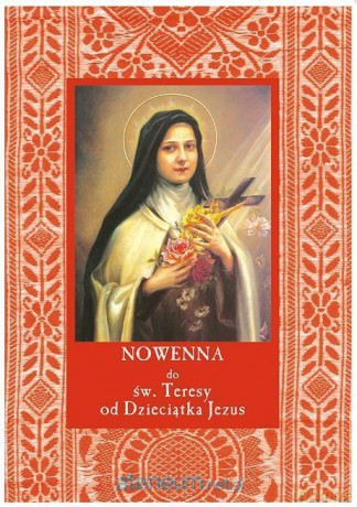 Nowenna do św. Teresy od Dzieciątka Jezus [KSIĄŻKA]