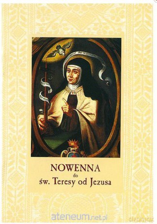 Nowenna do św. Teresy od Jezusa [KSIĄŻKA]