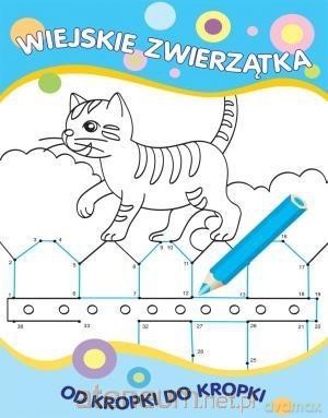 Od kropki do kropki. Wiejskie zwierzątka [KSIĄŻKA]