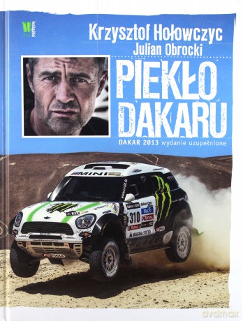 Piekło Dakaru - Krzysztof Hołowczyc, Julian Obrocki [KSIĄŻKA]