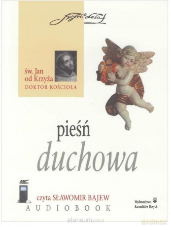 Pieśń duchowa - Św. Jan od Krzyża [AUDIOBOOK]