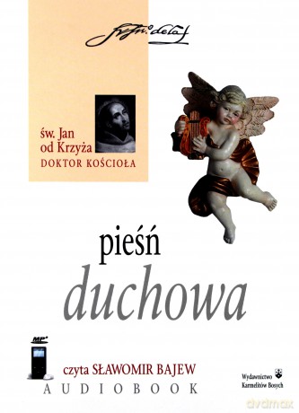 Pieśń duchowa - Św. Jan od Krzyża [AUDIOBOOK]