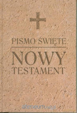 Pismo Święte Nowy Testament oprawa brązowa [KSIĄŻKA]