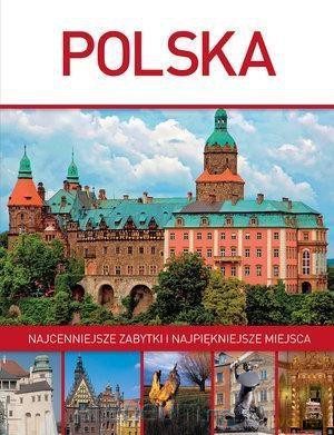 Polska. Najcenniejsze zabytki i najpiękniejsze miejsca - Roman Marcinek [KSIĄŻKA]