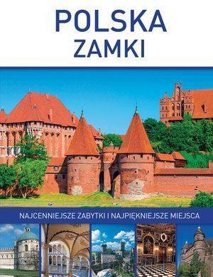 Polska: Zamki - Roman Marcinek, Stanisław Kołodziejski [KSIĄŻKA]