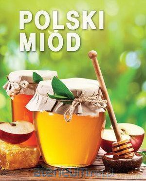 Polski miód [KSIĄŻKA]