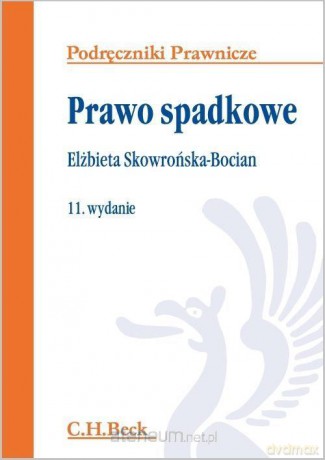 Prawo spadkowe - Elżbieta Skowrońska-Bocian [KSIĄŻKA]