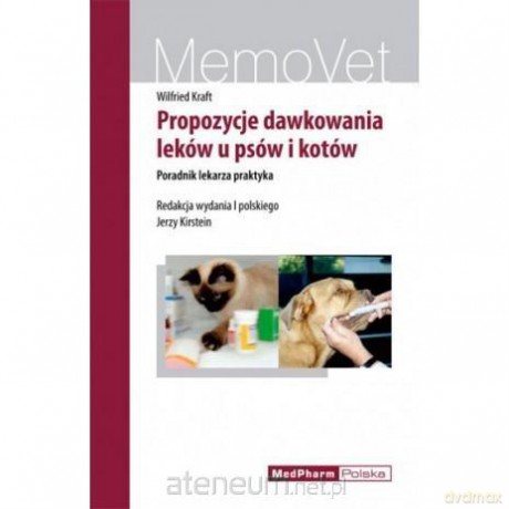 Propozycje dawkowania leków u psów i kotów - Kraft Wilfried [KSIĄŻKA]