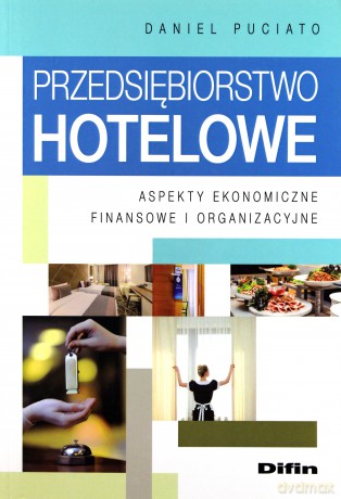 Przedsiębiorstwo hotelowe - Daniel Puciato [KSIĄŻKA]