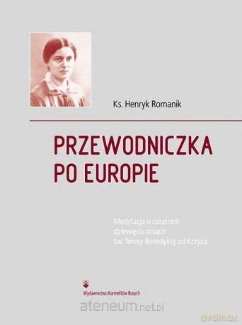 Przewodniczka po Europie - Ks. Henryk Romanik [KSIĄŻKA]