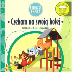Przygody Fenka. Czekam na swoją kolej - Magdalena Gruca, Ewa Zontek [KSIĄŻKA]
