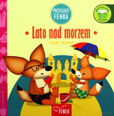 Przygody Fenka. Lato nad morzem - Magdalena Sroka, Ewa Zontek [KSIĄŻKA]