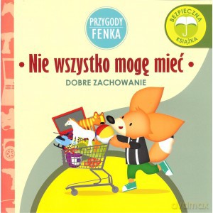 Przygody Fenka. Nie wszystko mogę mieć - Magdalena Gruca, Ewa Zontek [KSIĄŻKA]