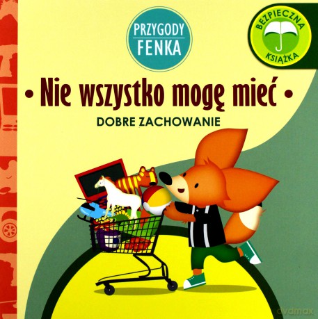 Przygody Fenka. Nie wszystko mogę mieć - Magdalena Gruca, Ewa Zontek [KSIĄŻKA]