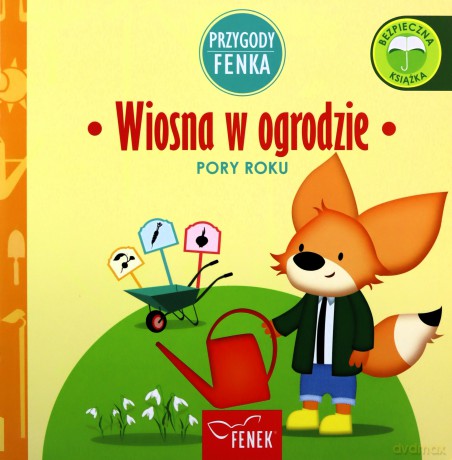 Przygody Fenka. Wiosna w ogrodzie - Magdalena Sroka, Ewa Zontek [KSIĄŻKA]