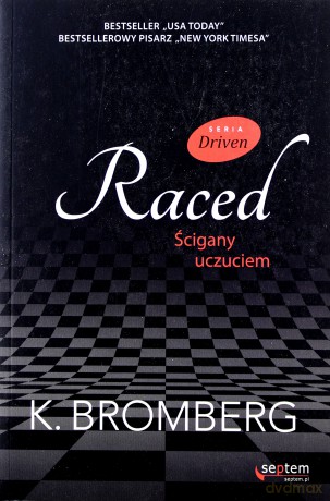 Raced. Ścigany uczuciem - K. Bromberg [KSIĄŻKA]