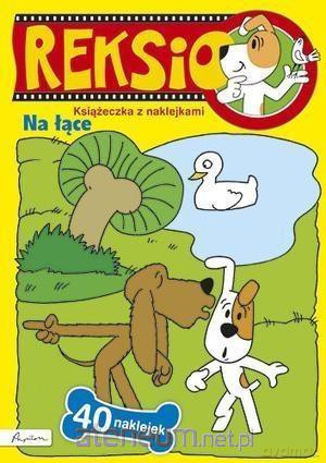 Reksio. Na łące. Książeczka z naklejkami [KSIĄŻKA]
