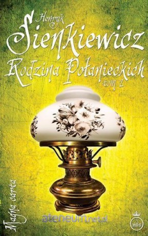 Rodzina Połanieckich (Tom 2) - Henryk Sienkiewicz [KSIĄŻKA]