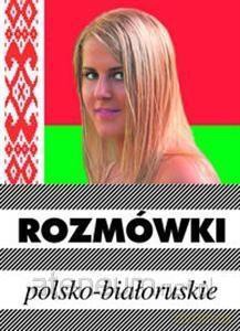 Rozmówki polsko-białoruskie - Urszula Michalska [KSIĄŻKA]