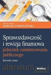 Sprawozdawczość i rewizja finansowa... - Mariusz Andrzejewski [KSIĄŻKA]