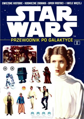 Star Wars. Przewodnik po Galaktyce (Tom 6) (Gwiezdne Wojny) [KSIĄŻKA]