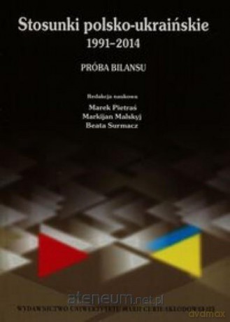 Stosunki polsko-ukraińskie 1991-2014 [KSIĄŻKA]