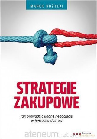 Strategie zakupowe. Jak prowadzić udane negocjacje - Marek Różycki [KSIĄŻKA]