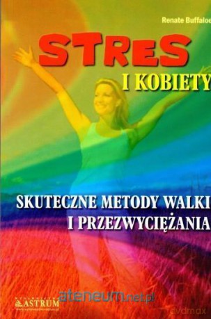 Stres i kobiety - Renate Buffaloe [KSIĄŻKA]
