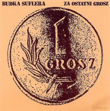 Budka Suflera: Za ostatni grosz [CD]
