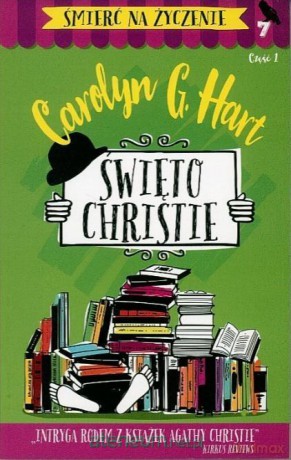 Śmierć na życzenie (Tom 7) Święto Christie cz. 1 - Carolyn G. Hart [KSIĄŻKA]