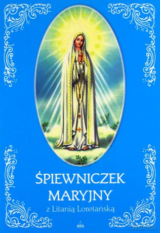 Śpiewniczek Maryjny z Litanią Loterańską [KSIĄŻKA]