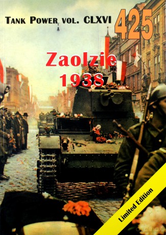 Tank Power vol. CLXVI 425 Zaolzie 1938 - Janusz Lewoch [KSIĄŻKA]