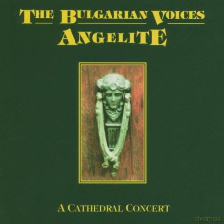 The Bulgarian Voices Angelite: A Cathedral Voices [CD]