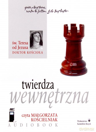 Twierdza wewnętrzna - Św. Teresa od Jezusa [AUDIOBOOK]