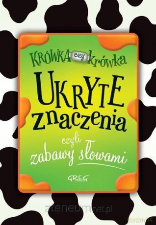 Ukryte znaczenia, czyli zabawy słowami - Izabela Michta [KSIĄŻKA]