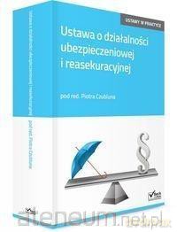 Ustawa o działalności ubezpieczeniowej.. Komentarz [KSIĄŻKA]