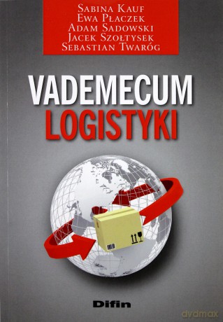 Vademecum logistyki [KSIĄŻKA]