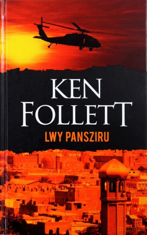 Lwy Pansziru - Ken Follet [KSIĄŻKA]