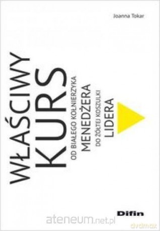 Właściwy kurs - Joanna Tokar [KSIĄŻKA]